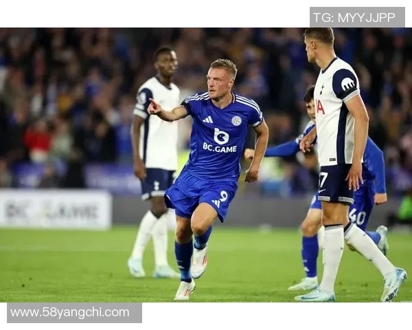 热刺与莱斯特城对决赛程安排及赛事前瞻分析 热刺与莱斯特城对决赛程安排及赛事前瞻分析